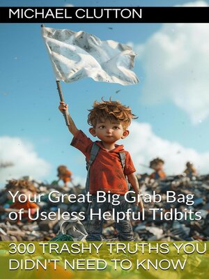 cover image of 300 Trashy Truths You Didn't Need to Know